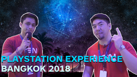 IGN SEA Visits: PlayStation Experience Southeast Asia 2018, Thailand (Video IGN SEA)